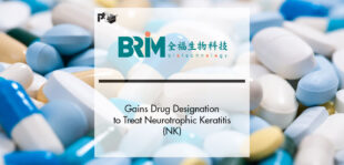 BRIM Gains Drug Designation to Treat Neurotrophic Keratitis (NK) | PTF