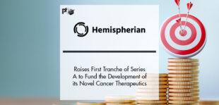 Hemispherian Raises First Tranche of Series A to Fund the Development of its Novel Cancer Therapeutics | PTF