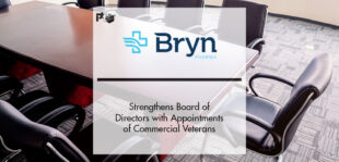 Bryn Pharma Strengthens Board of Directors with Appointments of Commercial Veterans Sandy Loreaux and William D. Humphries | PTF