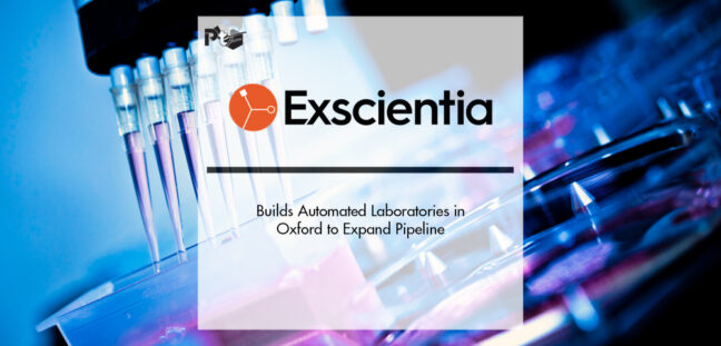 Exscientia Builds Automated Laboratories in Oxford to Expand Pipeline | Pharmtech Focus