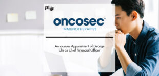 OncoSec Announces Appointment of George Chi as Chief Financial Officer | Pharmtech Focus