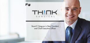 Stuart F. Simpson is THINK Surgical's New President and Chief Executive Officer | Pharmtech Focus