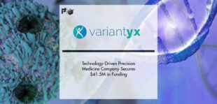 Technology-Driven Precision Medicine Company Variantyx Secures $41.5M in Funding | Pharmtech Focus