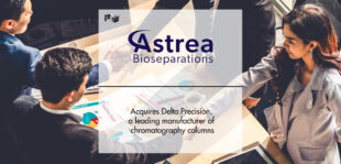 Astrea Bioseparations acquires Delta Precision, a leading manufacturer of chromatography columns for biomanufacturing | PTF