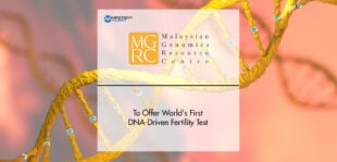 Malaysian Genomics to Offer World's First DNA-Driven Fertility Test | MTA