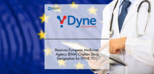 Dyne Therapeutics Receives European Medicines Agency (EMA) Orphan Drug Designation for DYNE-101 | MTA