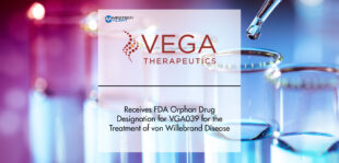 Vega Therapeutics Receives FDA Orphan Drug Designation for VGA039 for the Treatment of von Willebrand Disease | MTA