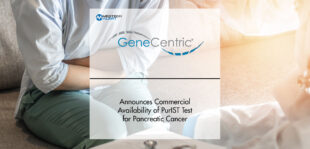 GeneCentric Therapeutics Announces Commercial Availability of PurIST℠ Test for Pancreatic Cancer | MTA